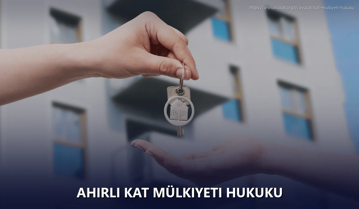 Ahirli Kat Mülkiyeti Hukuku