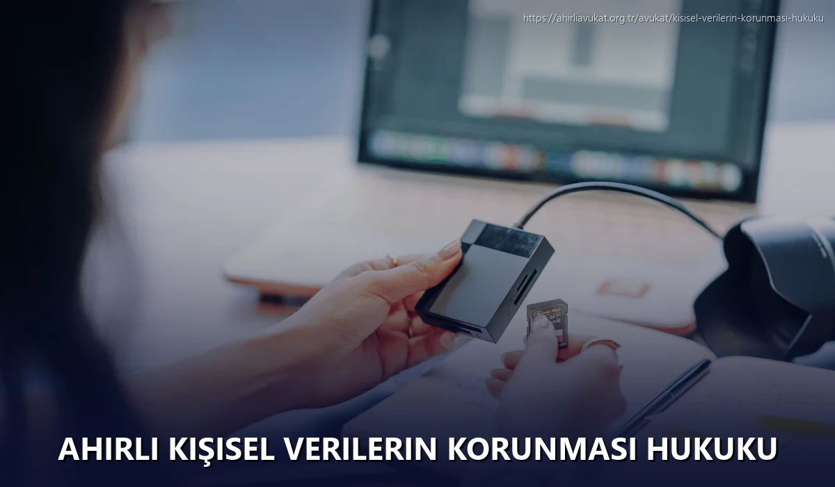 Ahirli Kişisel Verilerin Korunması Hukuku
