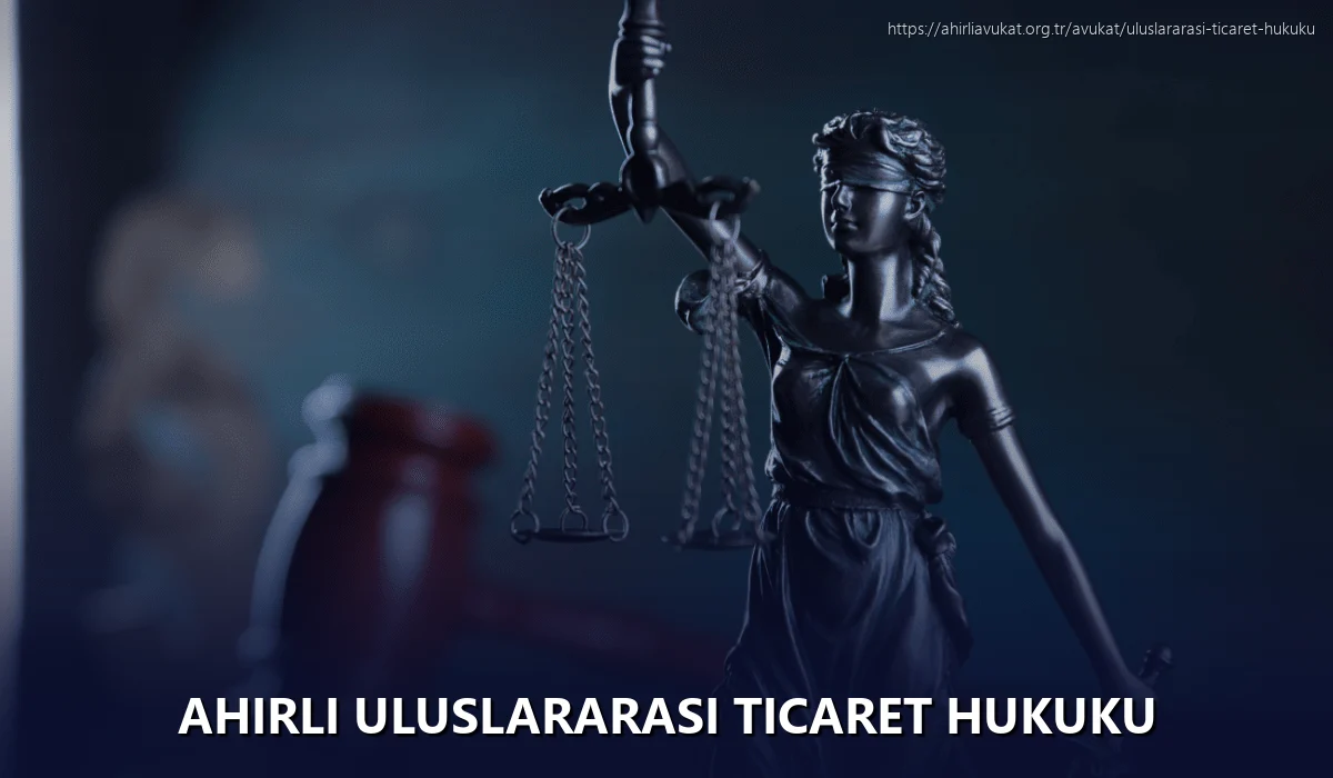 Ahirli Uluslararası Ticaret Hukuku